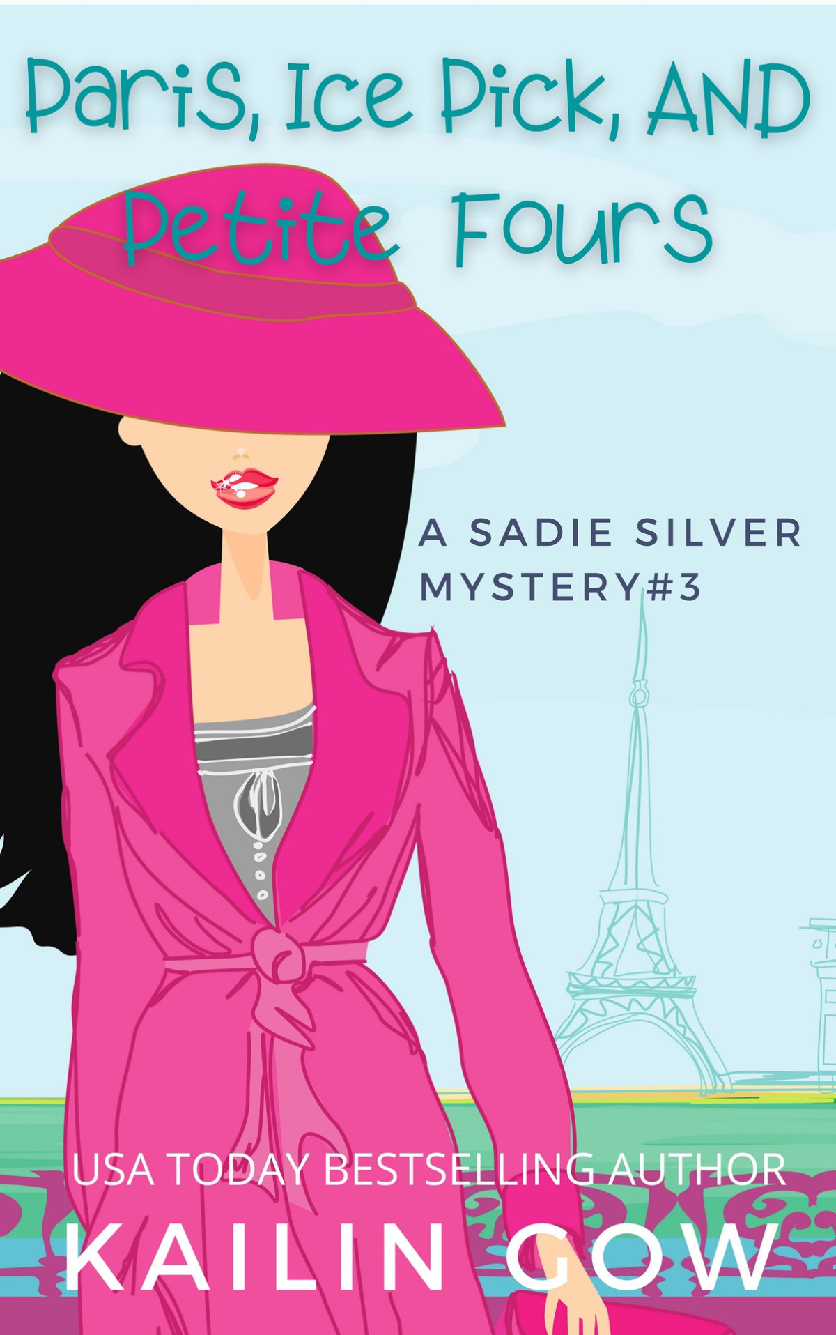 Paris Ice Pick And Petit Fours Sadie Silver Mysteries Book 3 Gow