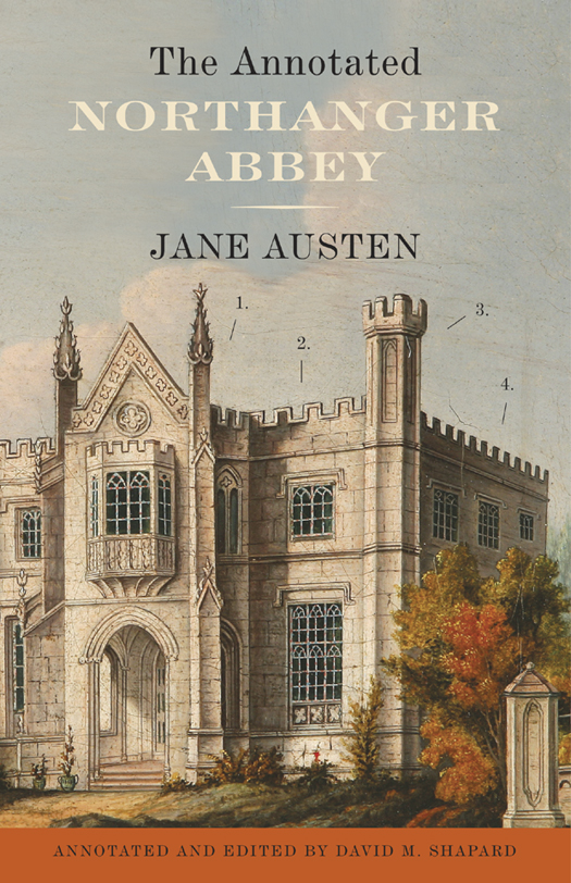 The Annotated Northanger Abbey Jane Austen
