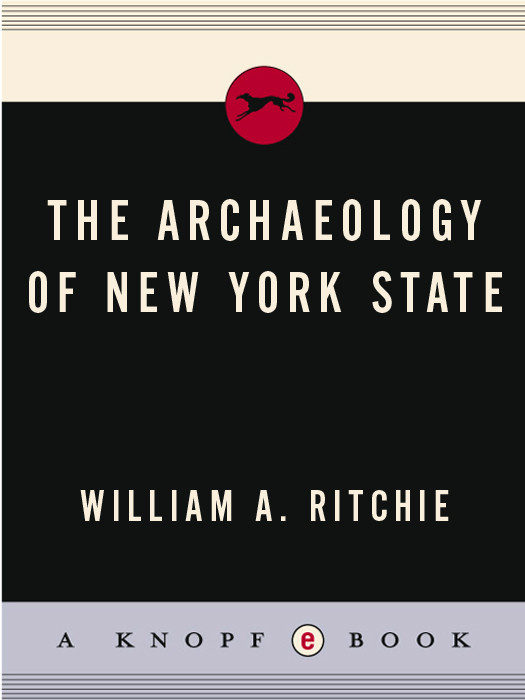 The Archaeology Of New York State William A Ritchie