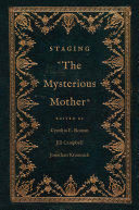 Staging The Mysterious Mother The Lewis Walpole Series In Eighteenthcentury Culture And History Cynthia E Roman