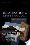 Idealization In Epistemology A Modest Modeling Approach Daniel Greco