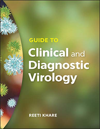 Guide To Clinical And Diagnostic Virology 1st Edition Reeti Khare