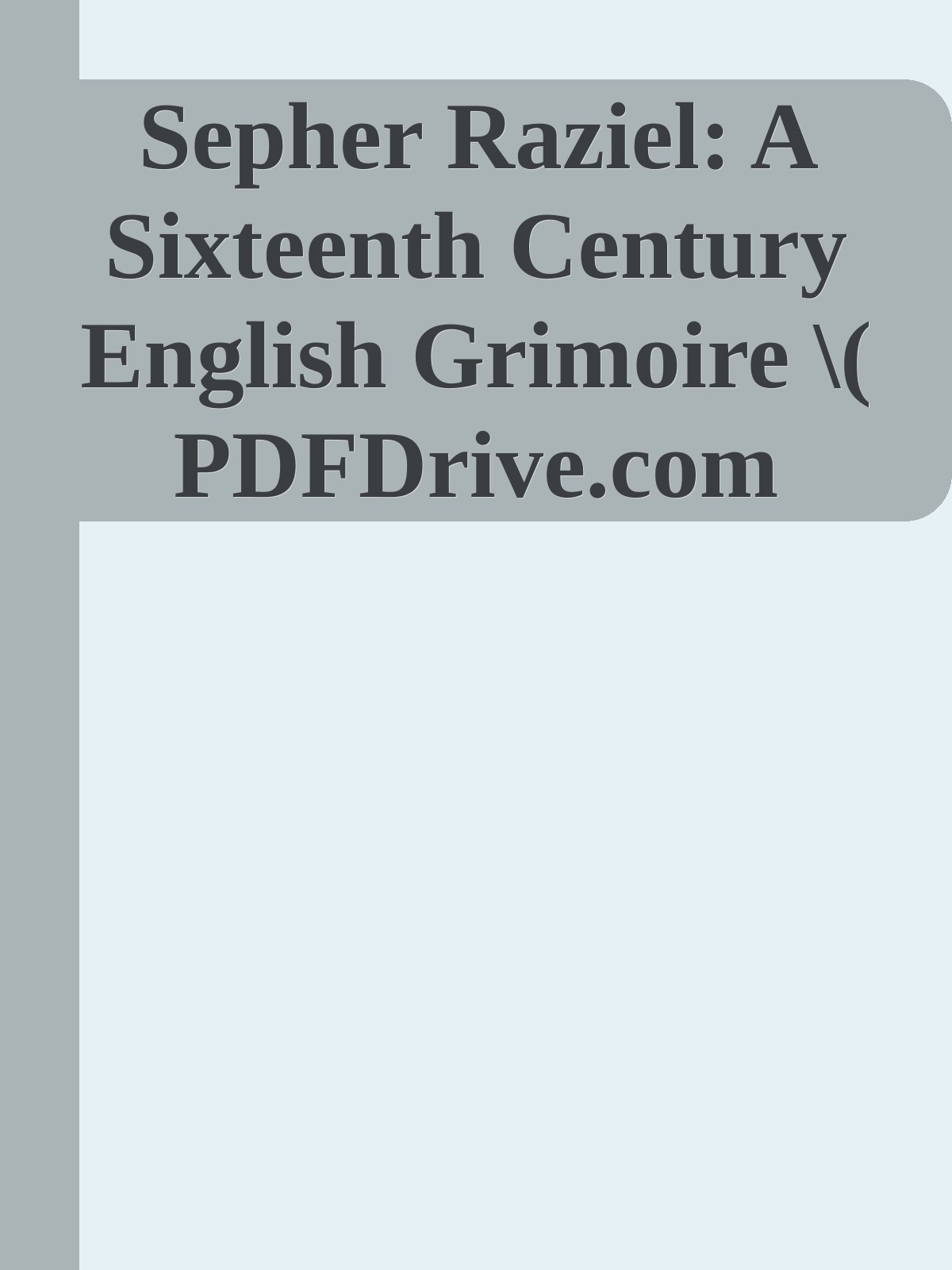 A Sixteenth Century English Grimoire Sepher Raziel