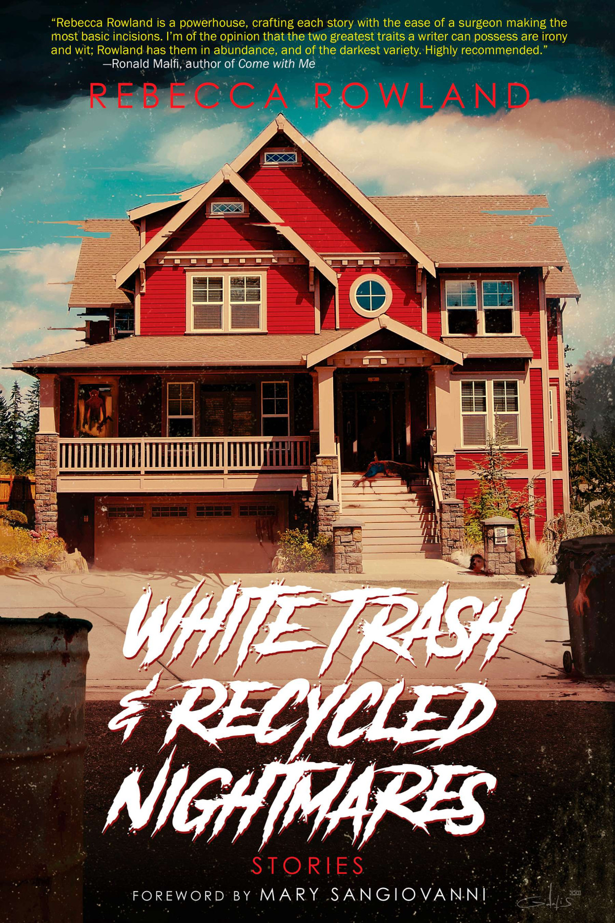 White Trash And Recycled Nightmares Rebecca Rowland