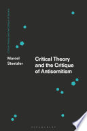 Critical Theory And The Critique Of Antisemitism Marcel Stoetzler