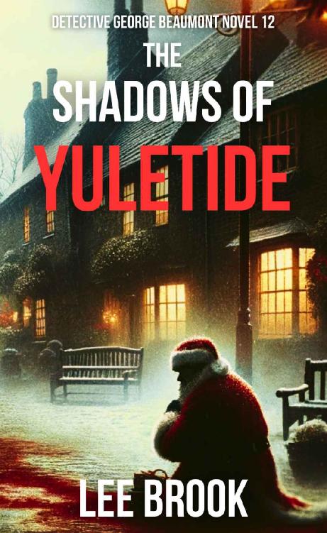 The Shadows Of Yuletide 1st Edition Lee Brook