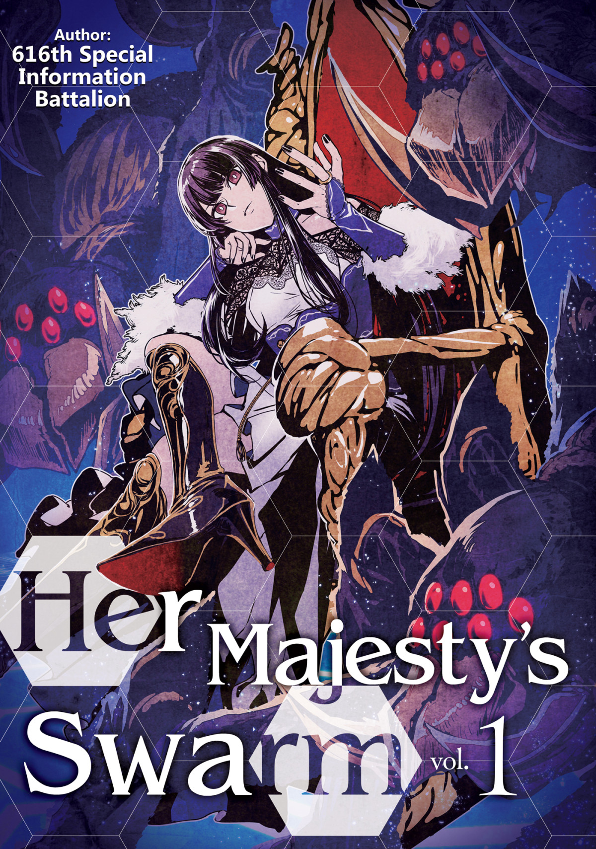 Her Majestys Swarm Volume 1 616th Special Information Battalion