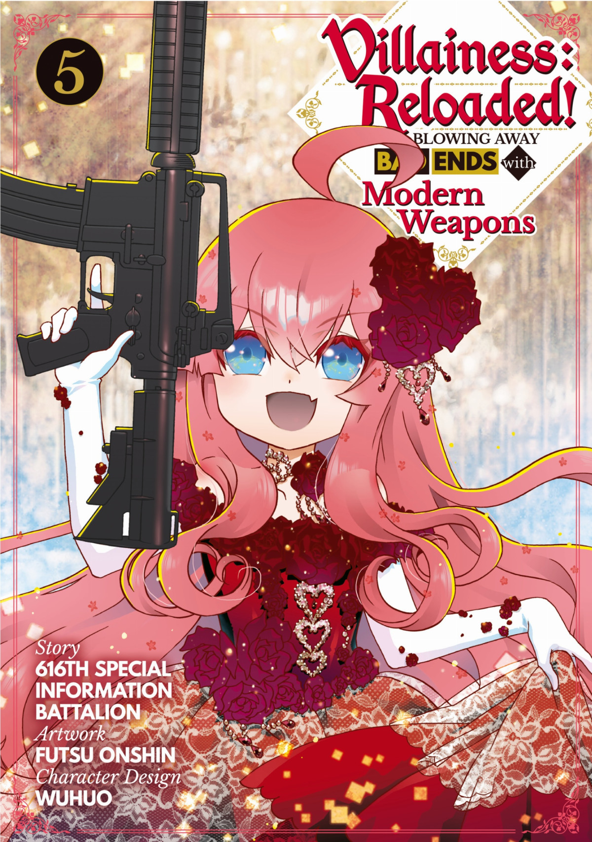 Villainess Reloaded Blowing Away Bad Ends With Modern Weapons Manga Volume 5 616th Special Information Battalion