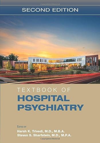 Textbook Of Hospital Psychiatry 2nd Edition Harsh K Trivedi