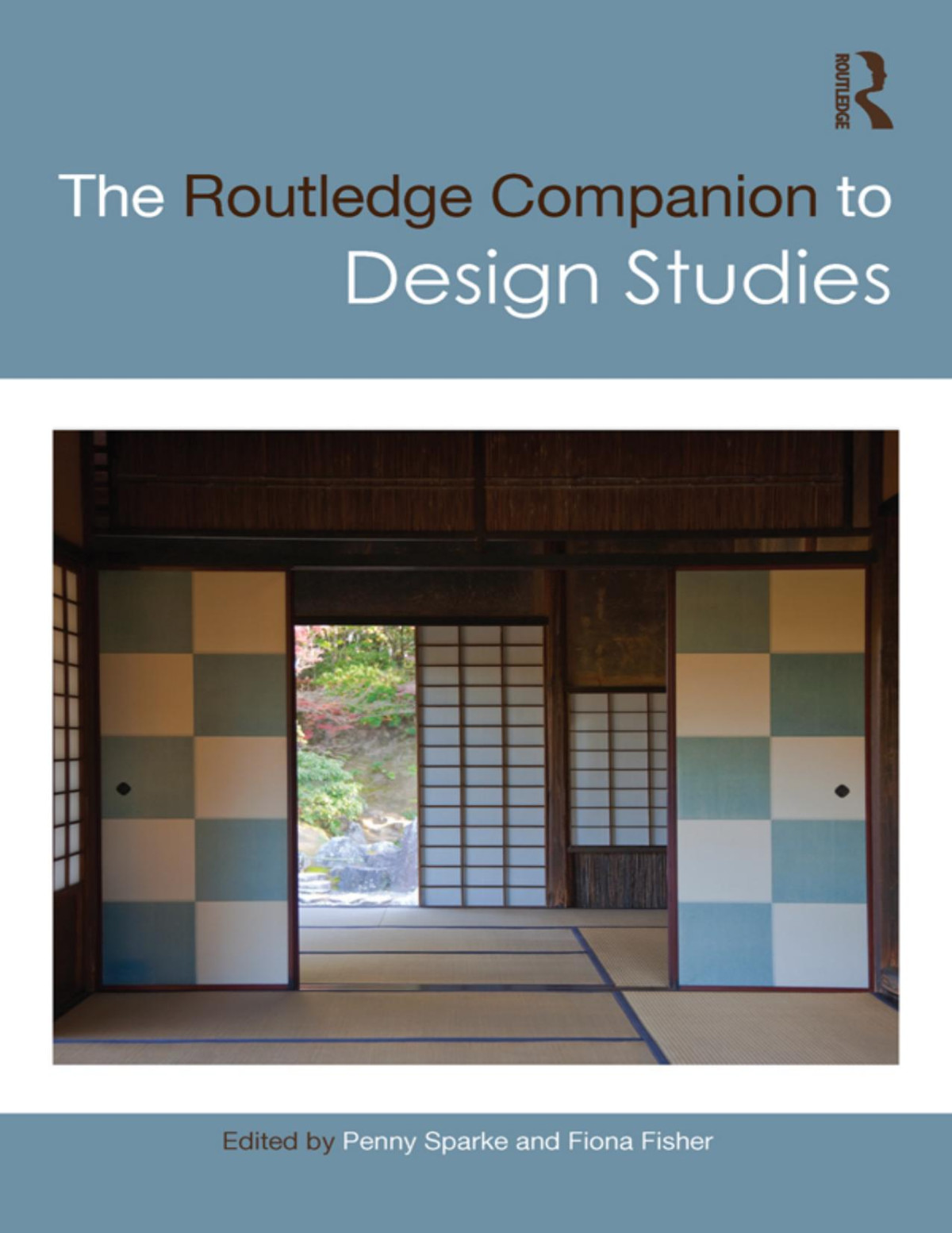 The Routledge Companion To Design Studies 1st Edition Penny Sparke