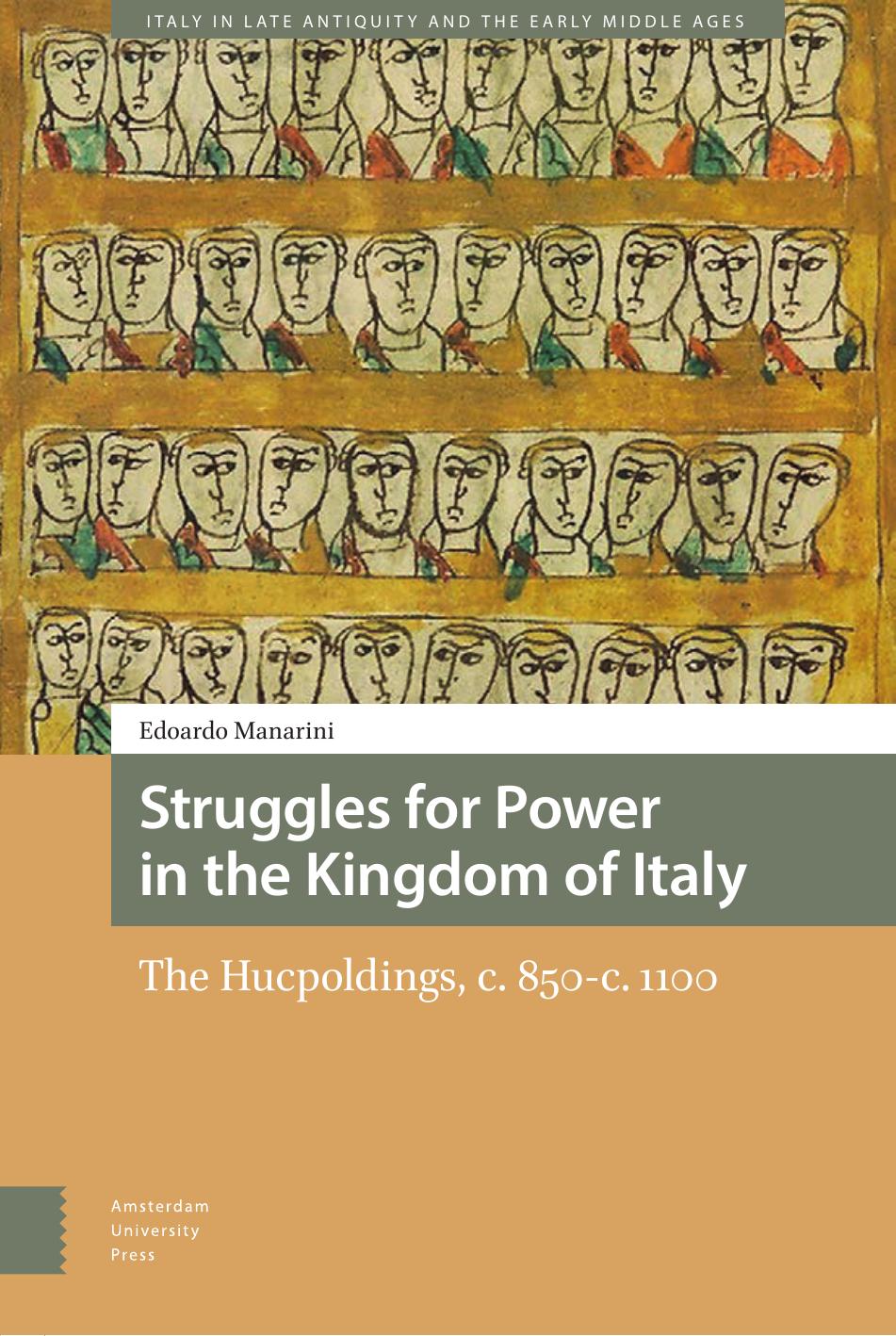 Struggles For Power In The Kingdom Of Italy The Hucpoldings C 850c 1100 Edoardo Manarini