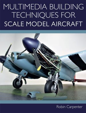 Multimedia Building Techniques For Scale Model Aircraft Robin Carpenter
