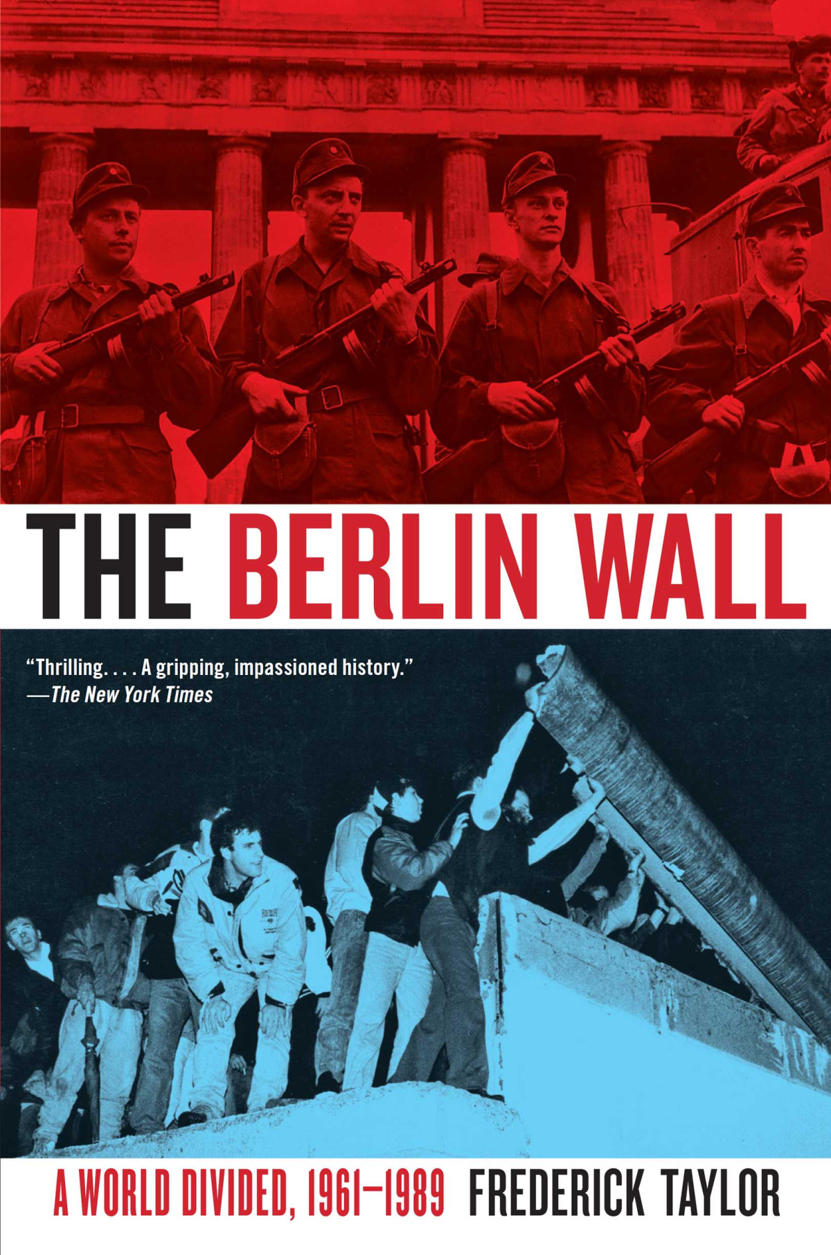 The Berlin Wall Frederick Taylor