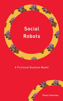 Social Robots A Fictional Dualism Model Paula Sweeney