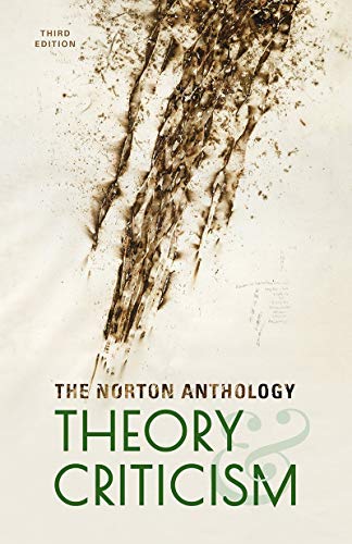 The Norton Anthology Of Theory And Criticism Third Vincent B Leitch