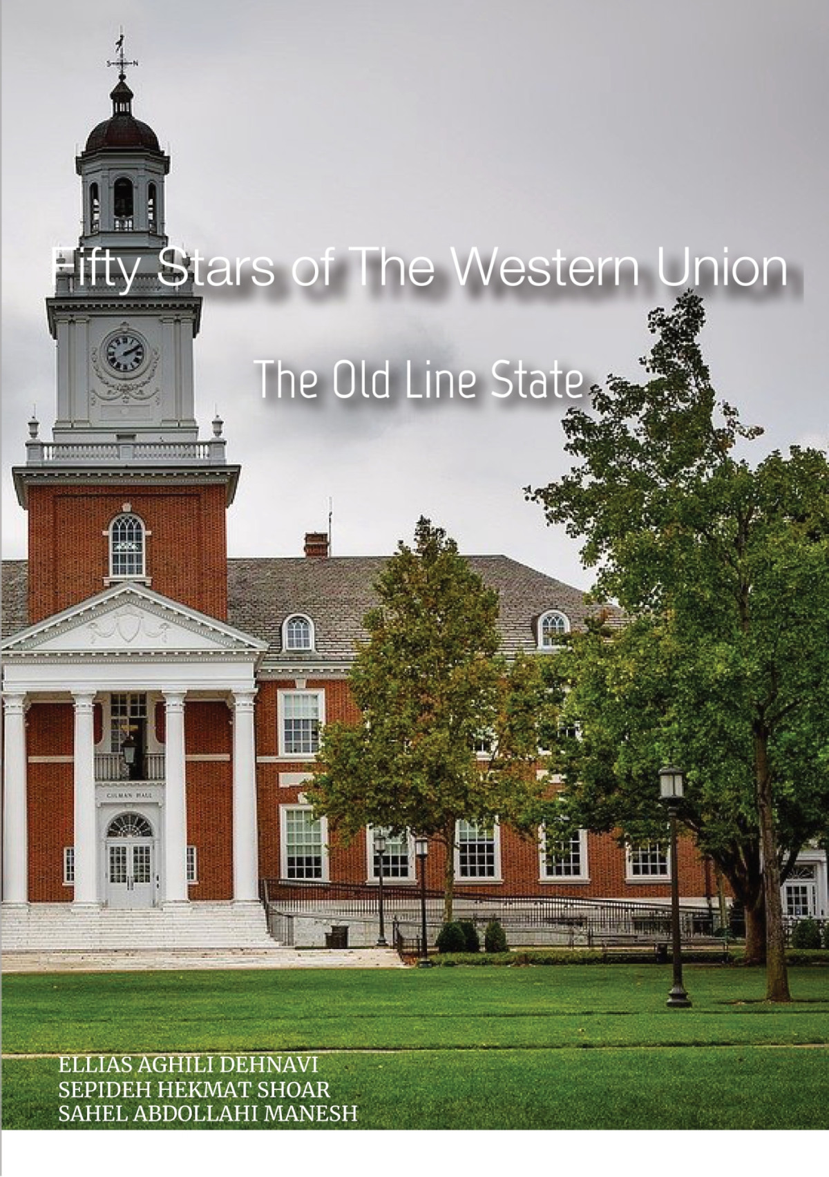 Fifty Stars Of The Western Union The Old Line State Ellias Aghili Dehnavi