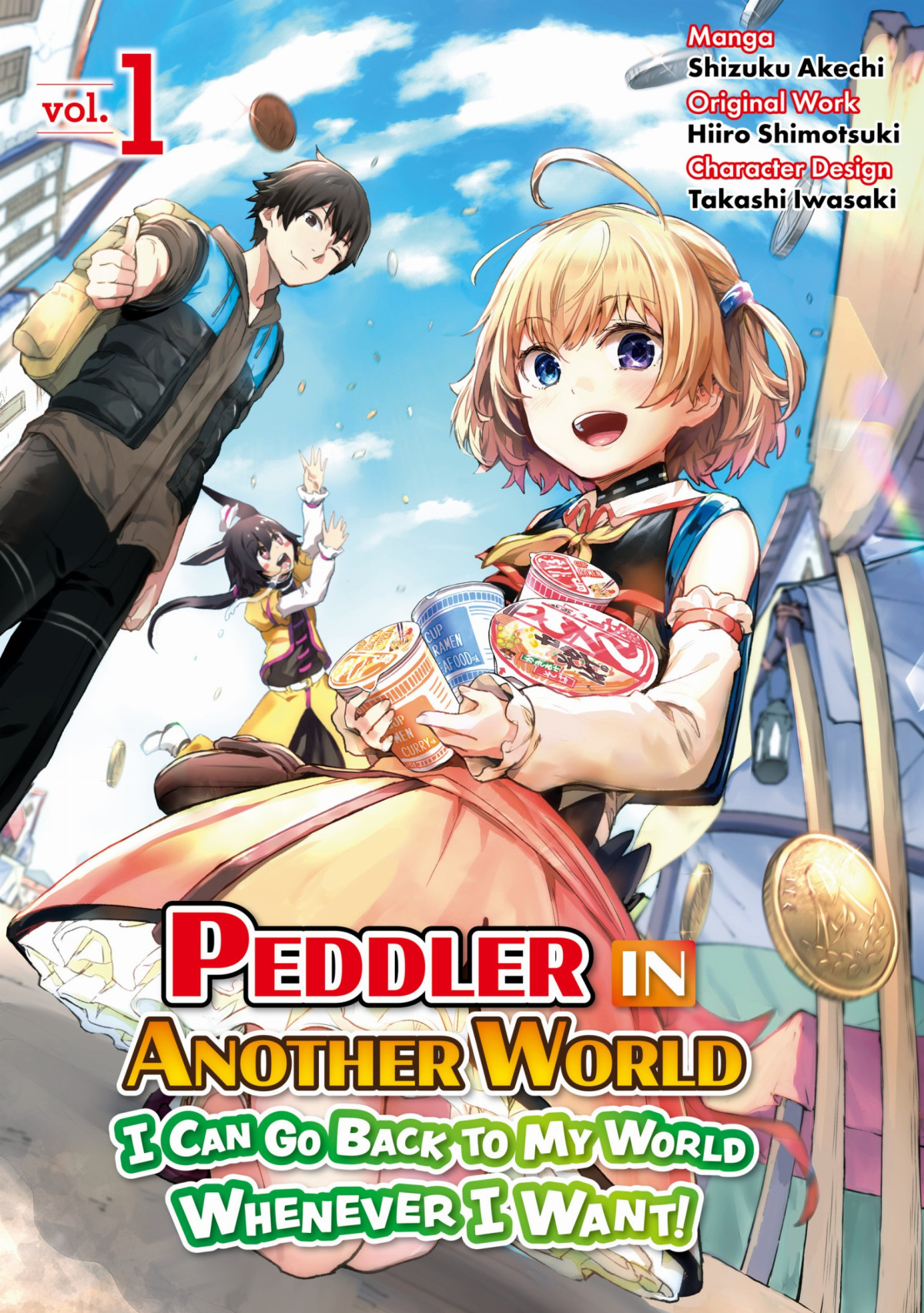 Peddler In Another World I Can Go Back To My World Whenever I Want Manga Volume 1 Hiiro Shimotsuki Shizuku Akechi