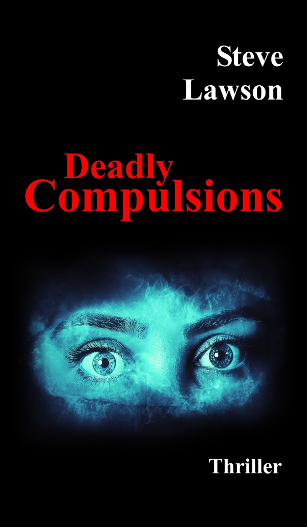 Deadly Compulsions Steve Lawson