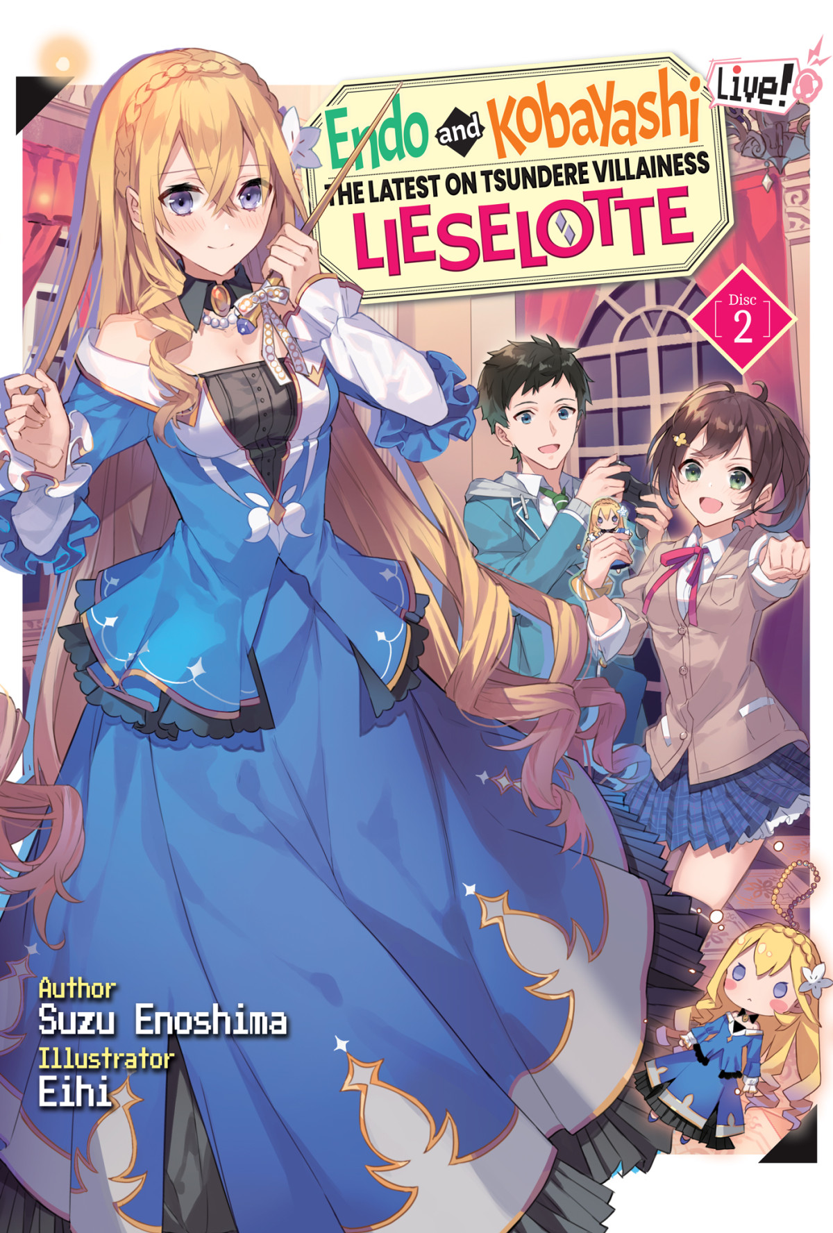 Endo And Kobayashi Live The Latest On The Tsundere Villainess Lieselotte Disc 2 Suzu Enoshima