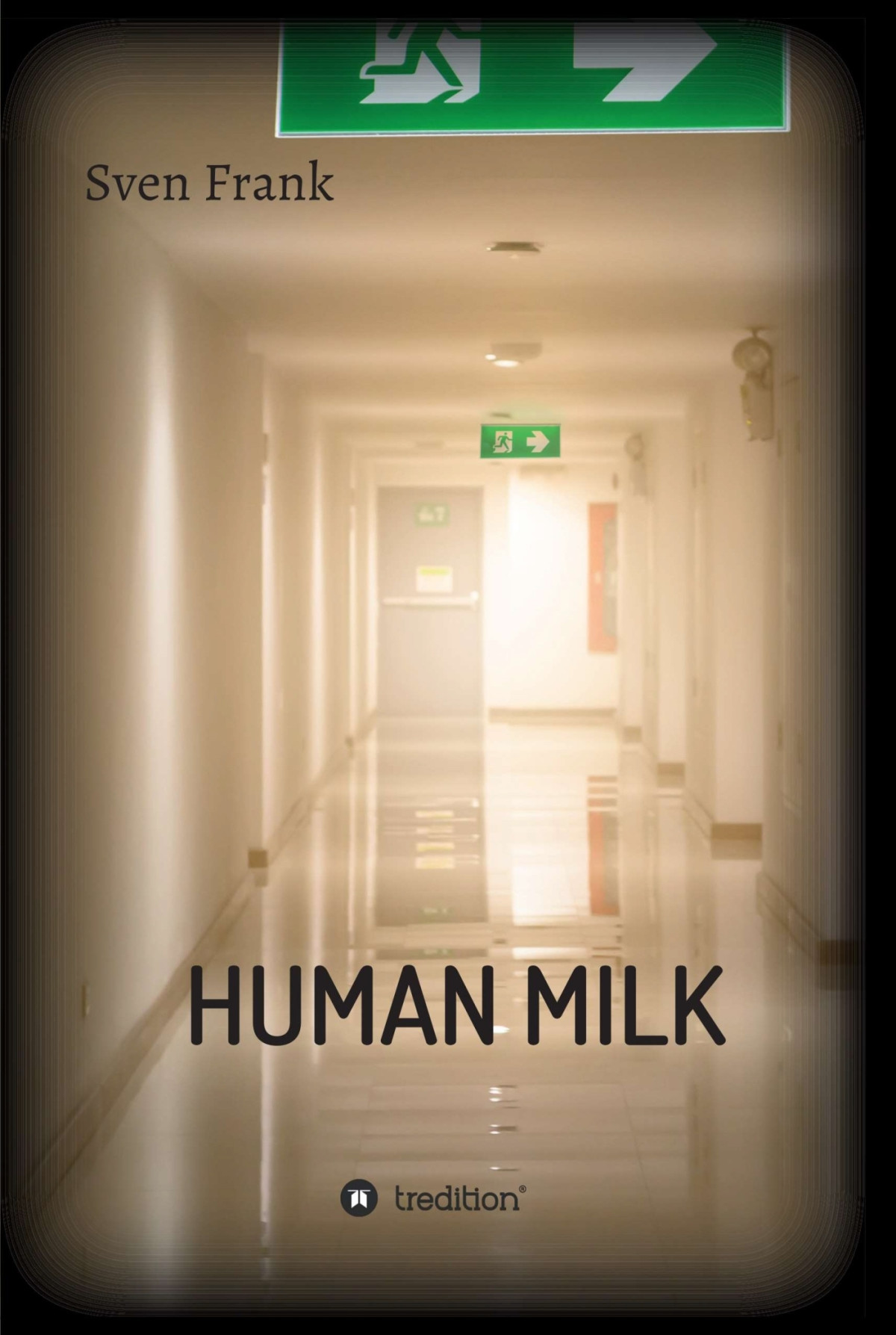 Human Milk Sven Frank