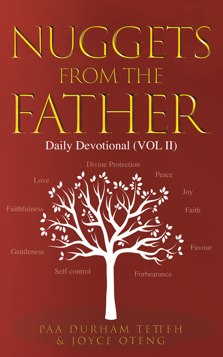 Nuggets From The Father Paa D Tetteh Joyce F Oteng