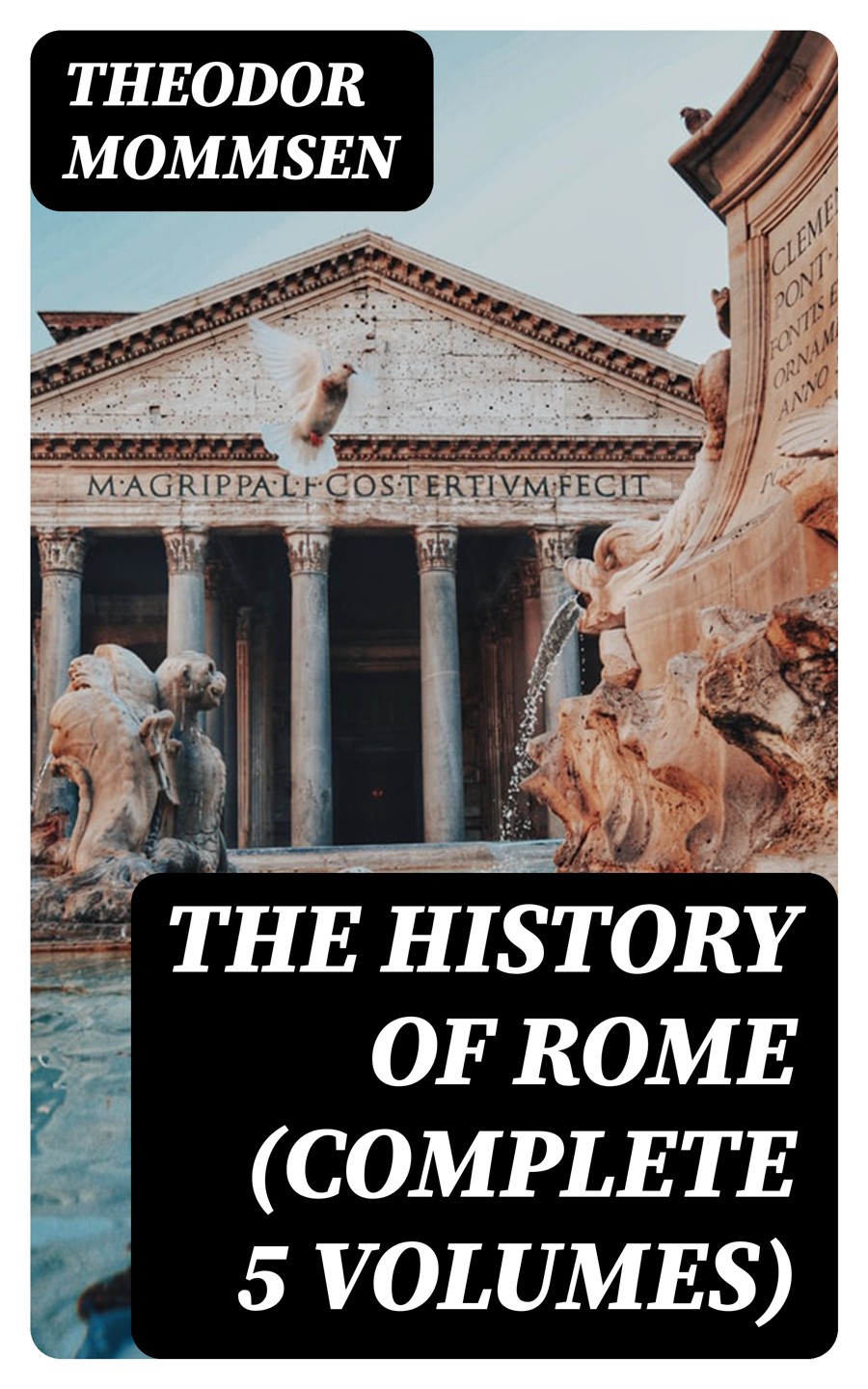 The History Of Rome Complete 5 Volumes Theodor Mommsen