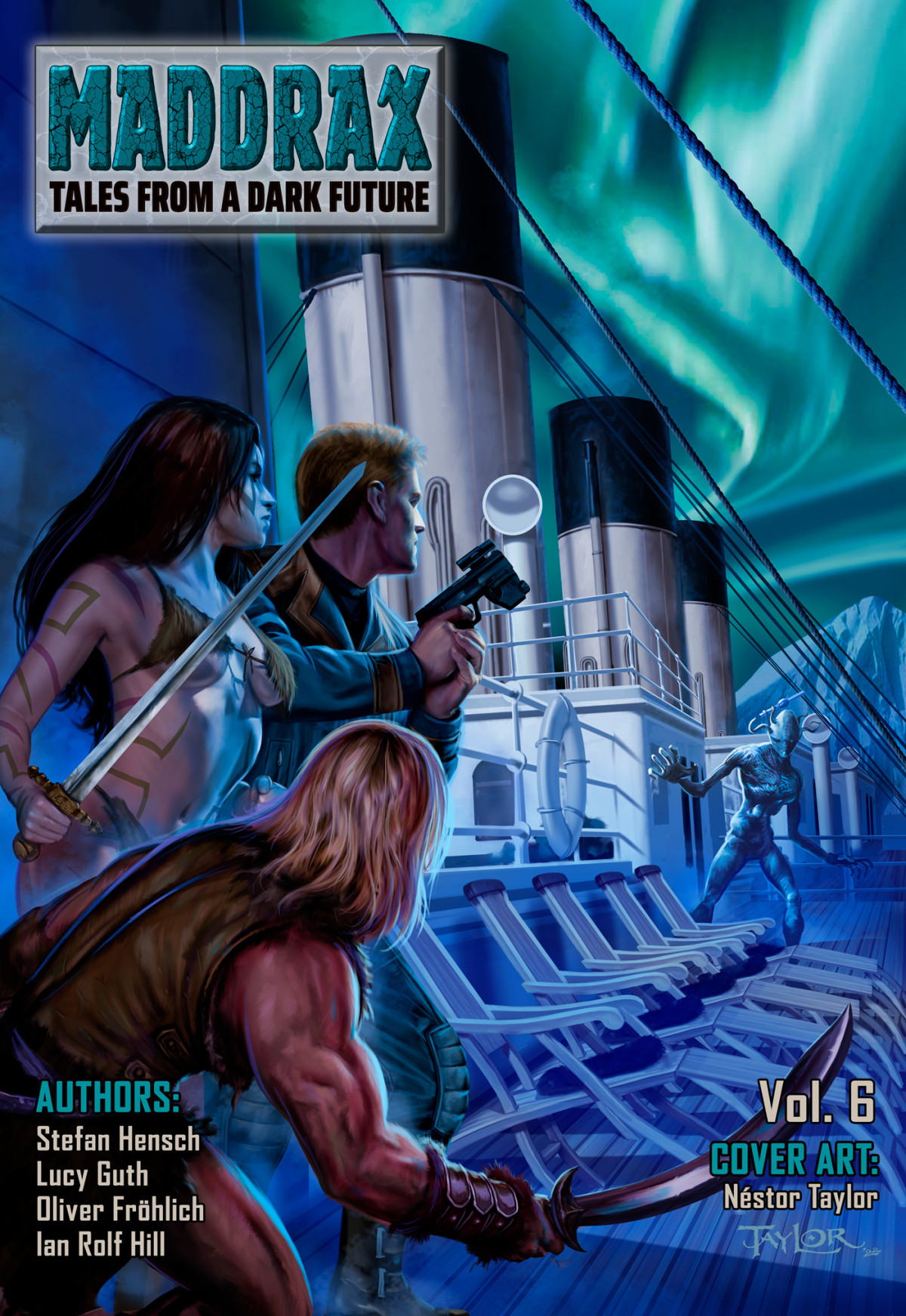 Maddrax Volume 6 Stefan Hensch Lucy Guth Oliver Fröhlich
