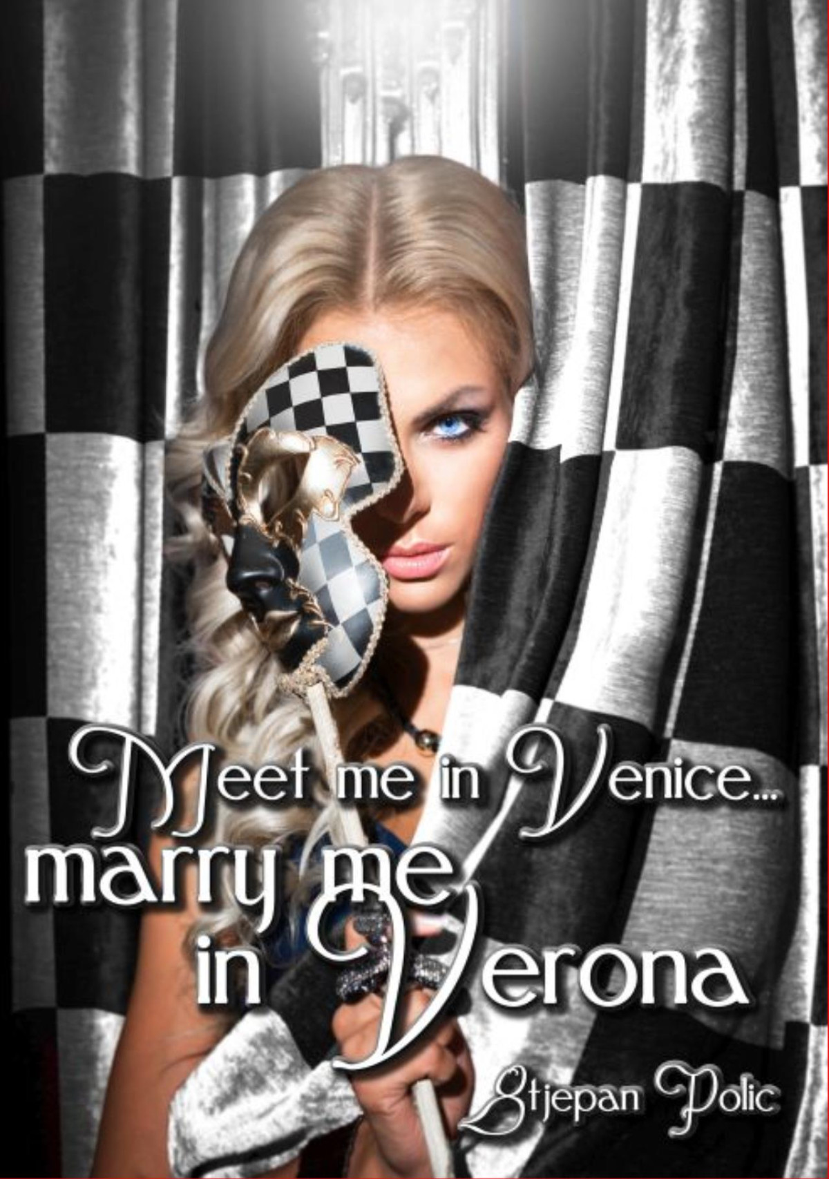 Meet Me Iin Venicemarry Me In Verona Stjepan Polic