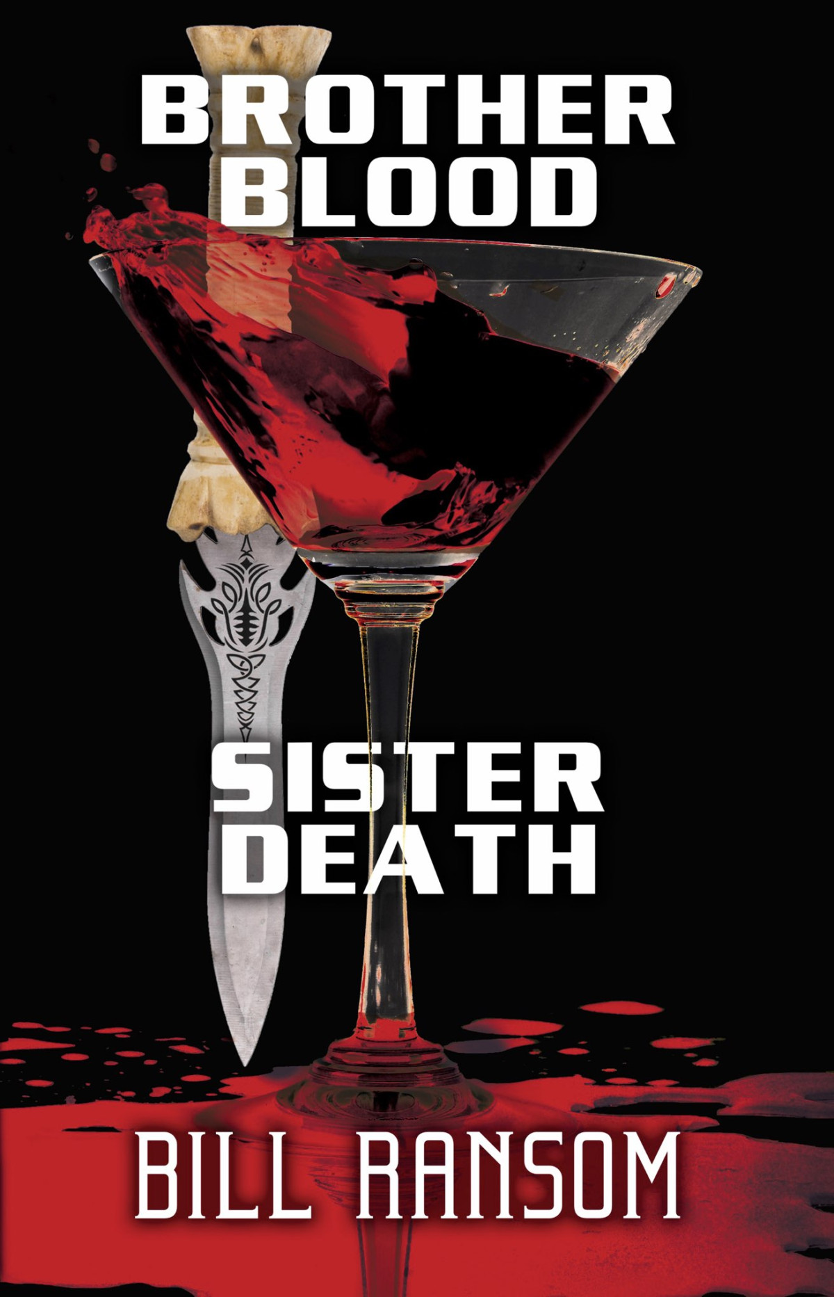 Brother Blood Sister Death 4th Edition Ransom Bill