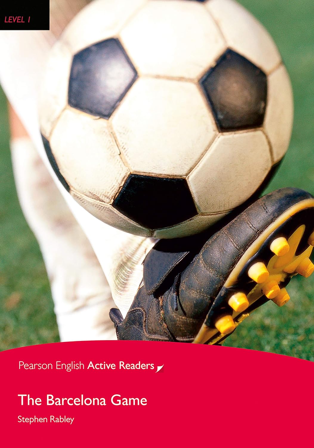 The Barcelona Game Pearson English Active Readers Level 1 Stephen Rabley
