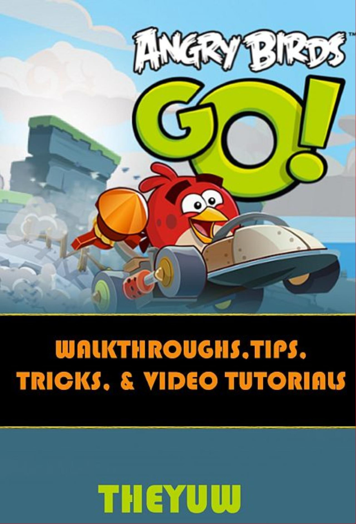 Angry Birds Go Game Guide Hiddenstuff Entertainment