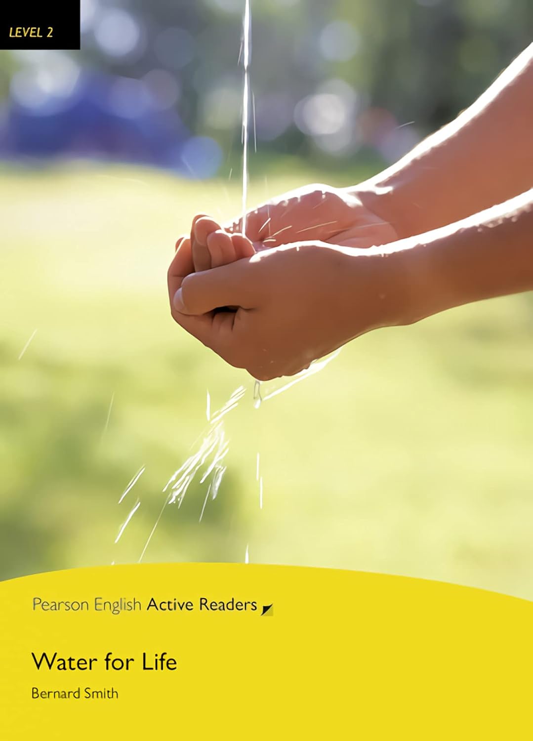 Water For Life Pearson English Active Readers Level 2 Bernard Smith