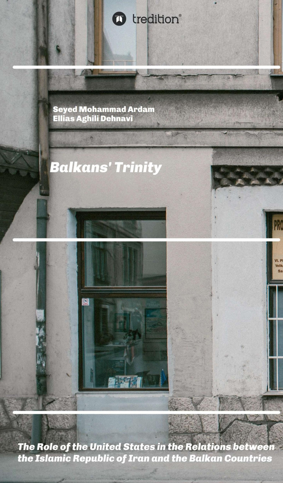Balkans Trinity Seyed Mohammad Ardam Ellias Aghili Dehnavi