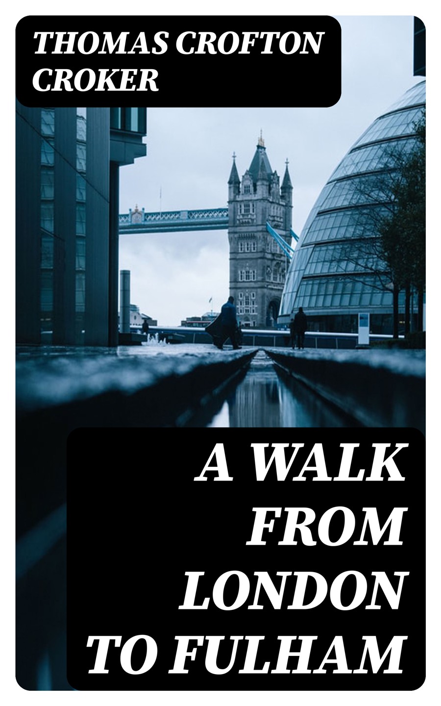A Walk From London To Fulham Thomas Crofton Croker