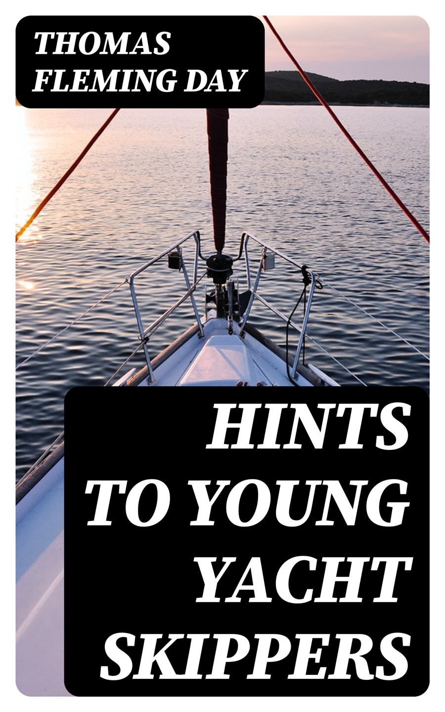 Hints To Young Yacht Skippers Thomas Fleming Day