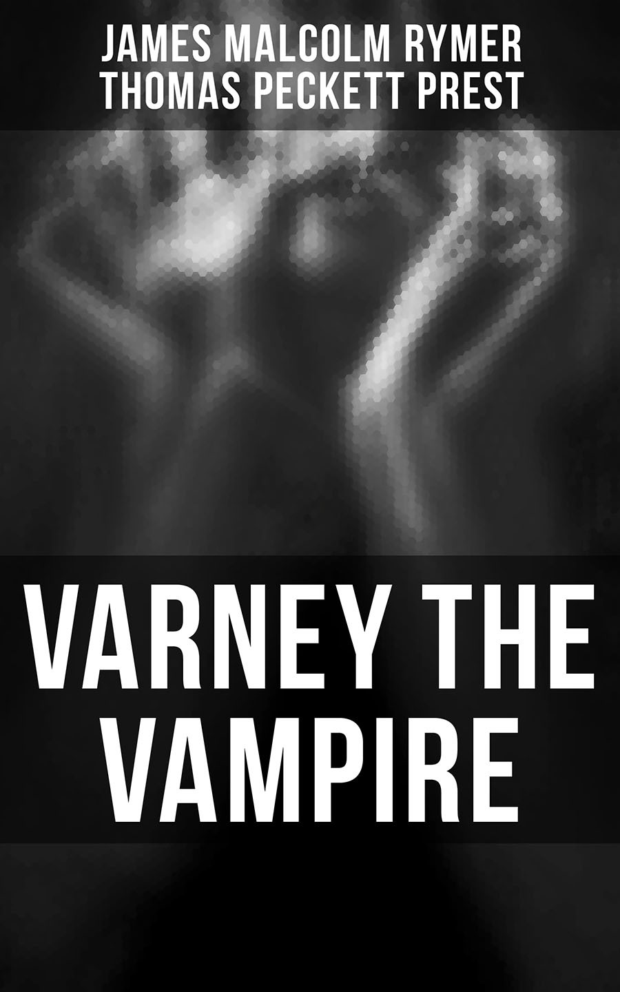 Varney The Vampire James Malcolm Rymer Thomas Peckett Prest