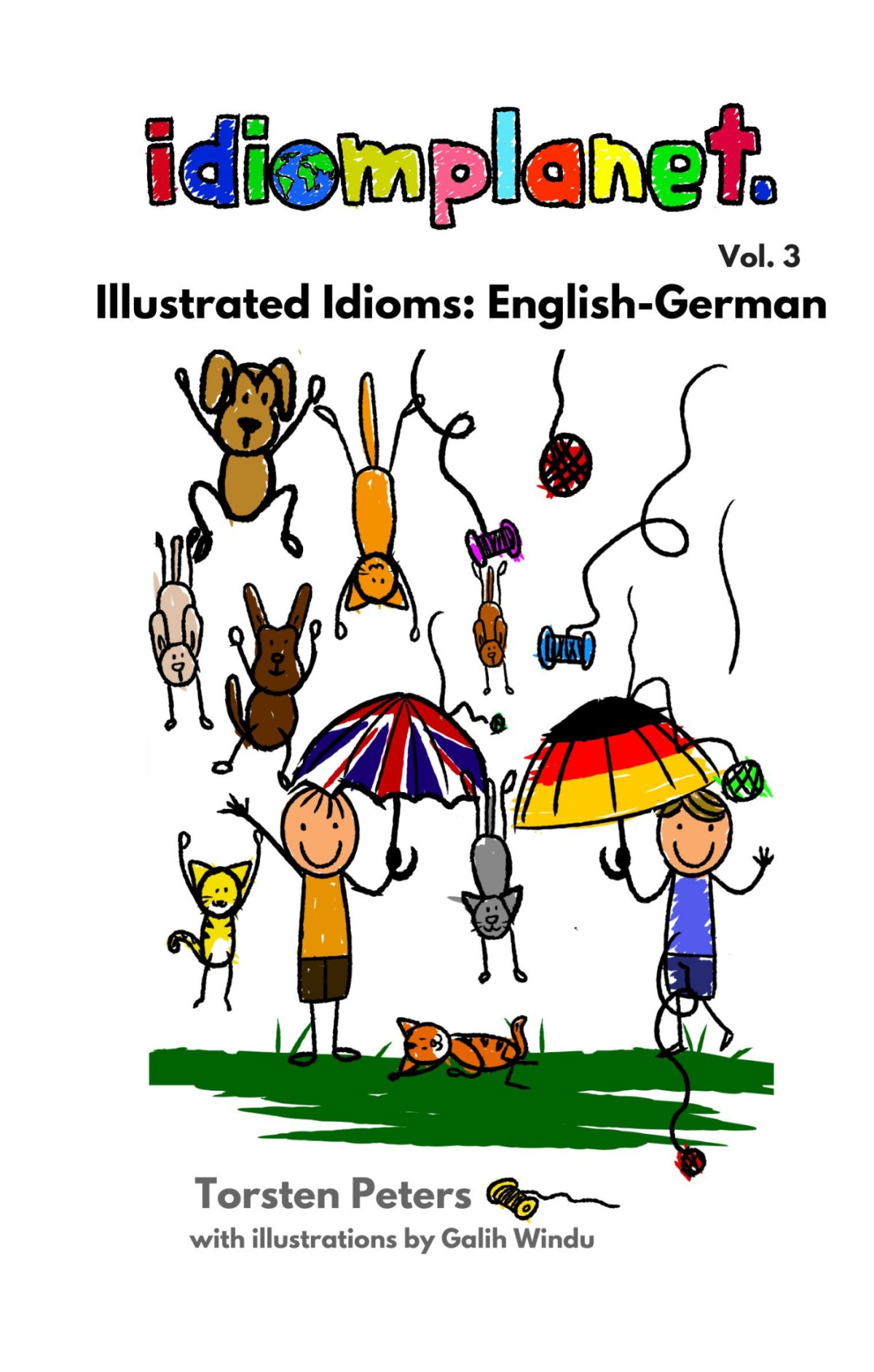 Idiomplanet Illustrated Idioms English German Torsten Peters