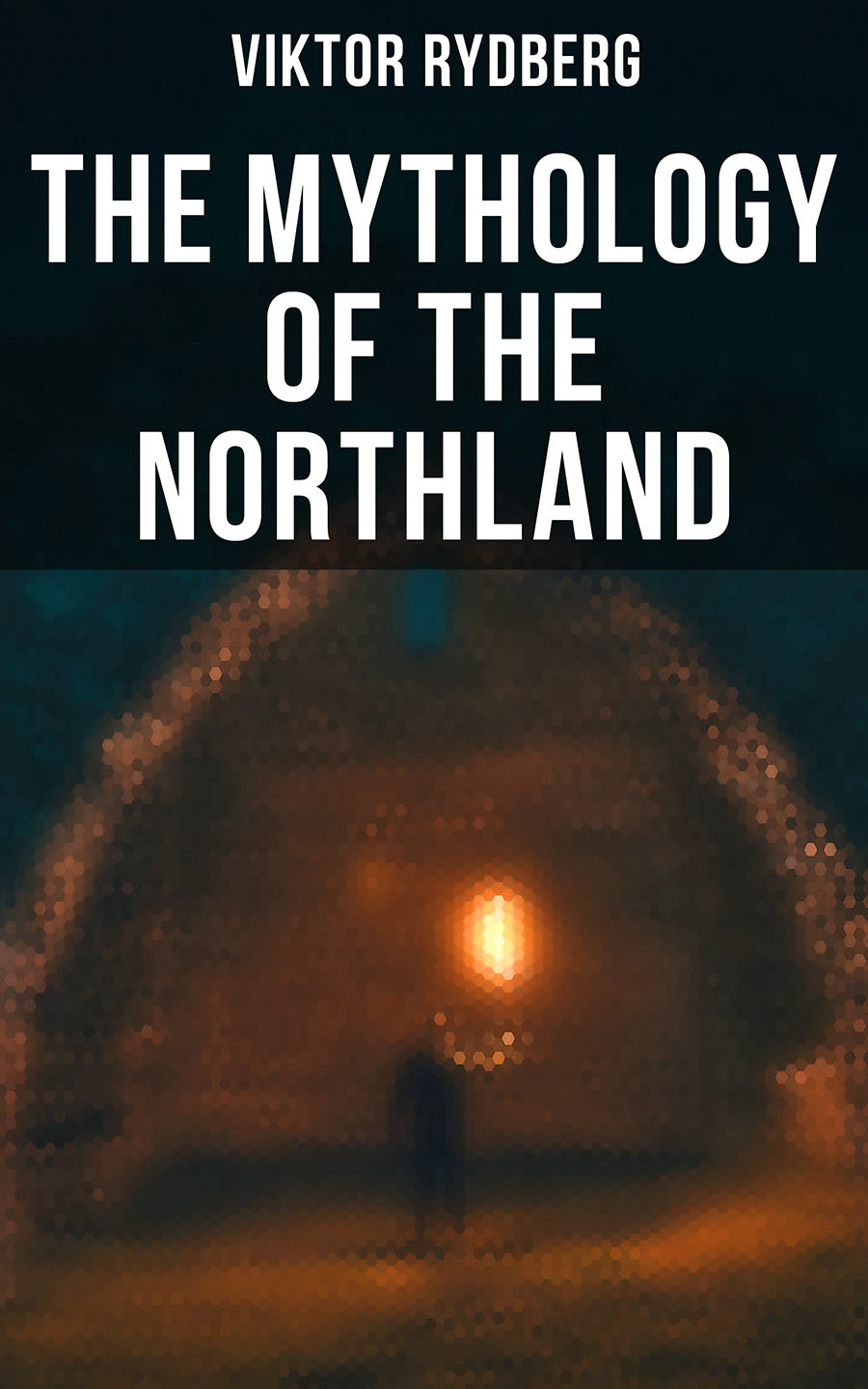 The Mythology Of The Northland Viktor Rydberg