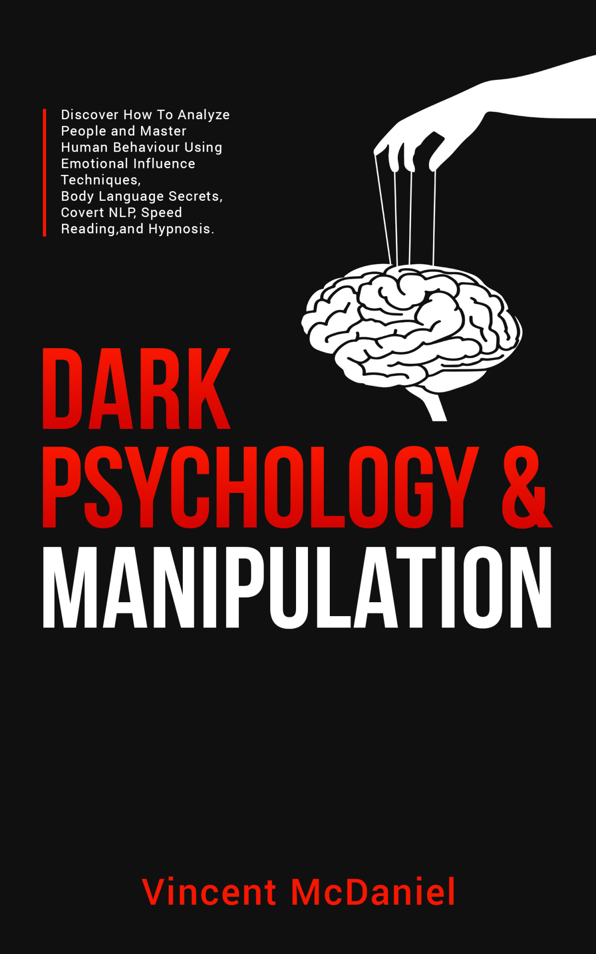 Dark Psychology Manipulation Vincent Mcdaniel