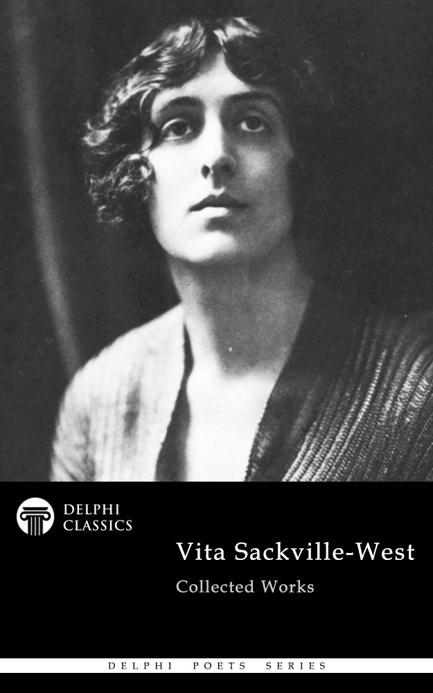 Vita Sackvillewest Delphi Poets Series Us Vita Sackvillewest