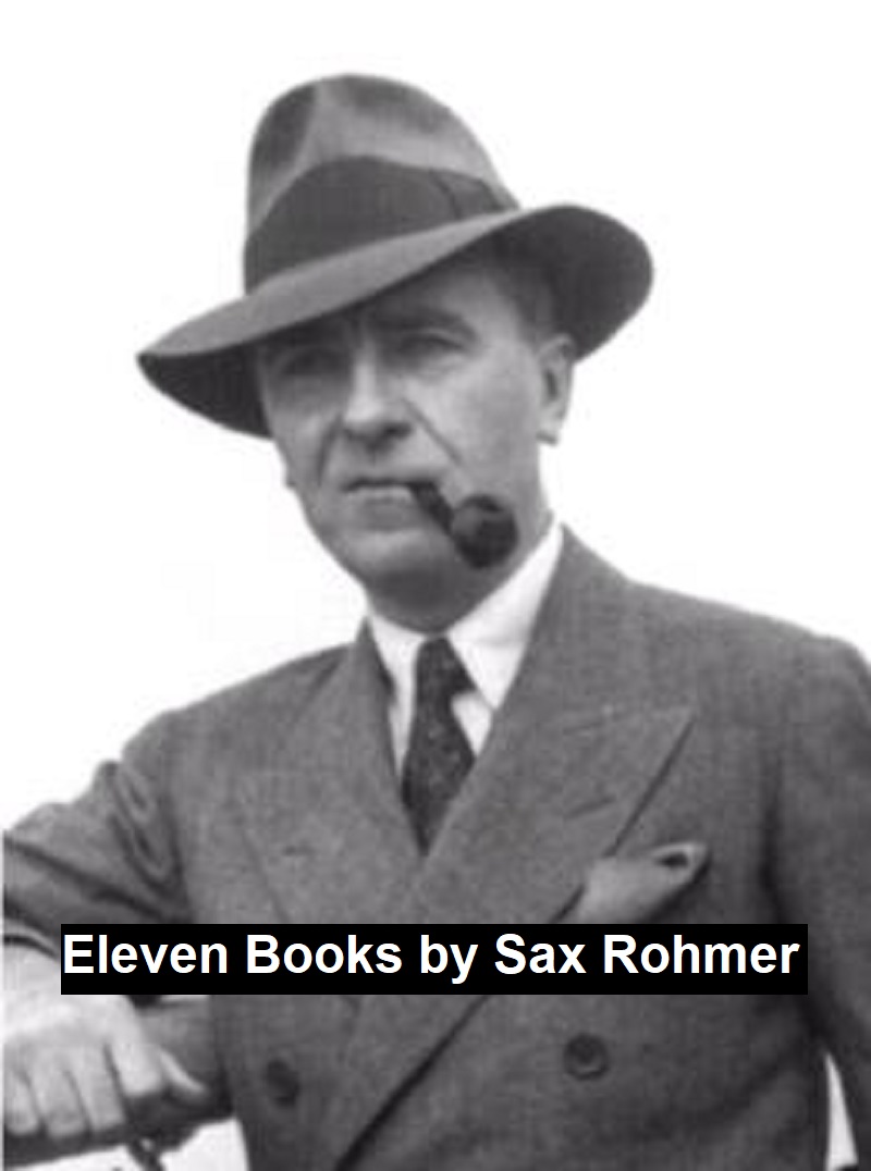 Eleven Books Sax Rohmer