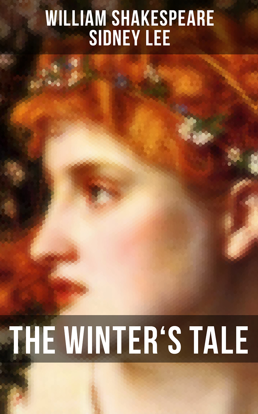 The Winters Tale William Shakespeare Sidney Lee