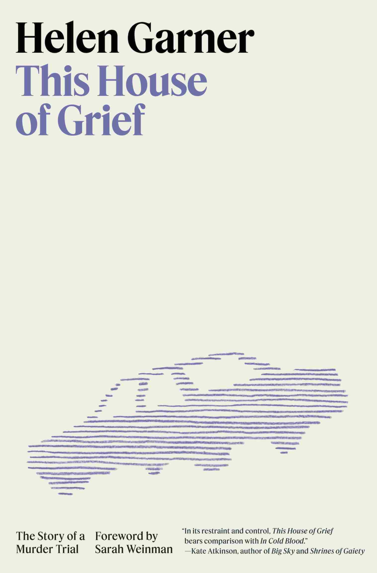 This House Of Grief Helen Garner