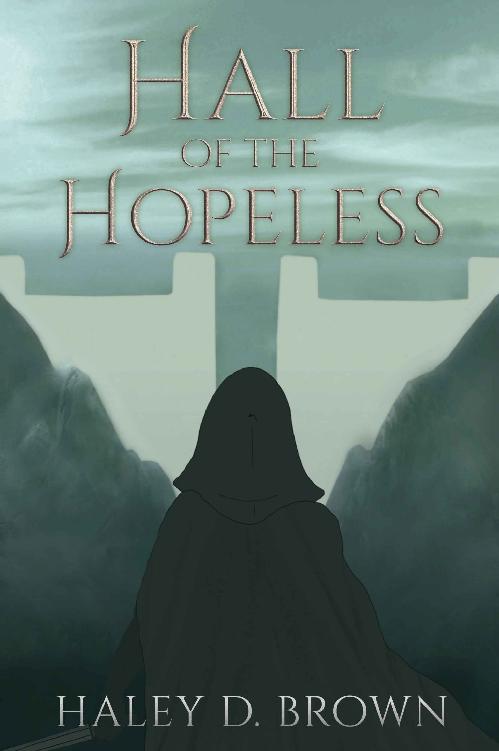 Hall Of The Hopeless Haley Brown