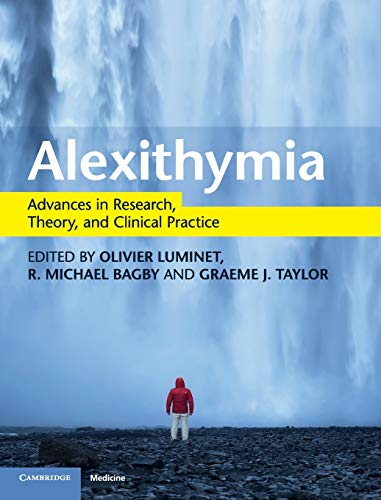 Alexithymia Advances In Research Theory And Clinical Practice 1st Edition Olivier Luminet