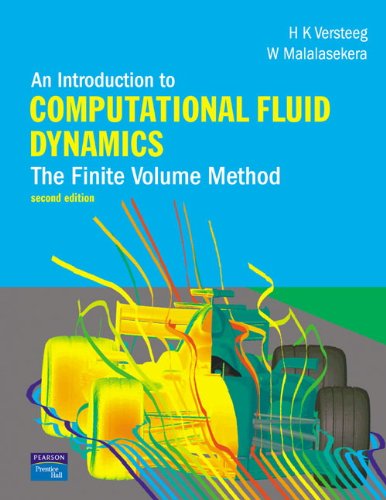 Introduction To Computational Fluid Dynamics An The Finite Volume Method 2nd Edition Versteeg