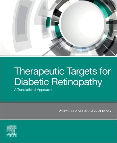 Therapeutic Targets For Diabetic Retinopathy A Translational Approach 1st Edition Weiye Li