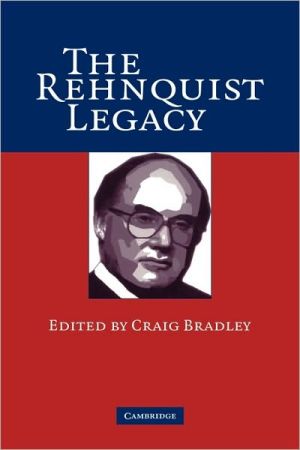 The Rehnquist Legacy Craig Bradley