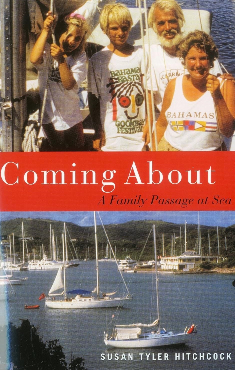 Coming About A Family Passage At Sea Susan Tyler Hitchcock