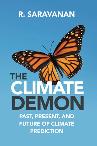 The Climate Demon Past Present And Future Of Climate Prediction New Saravanan